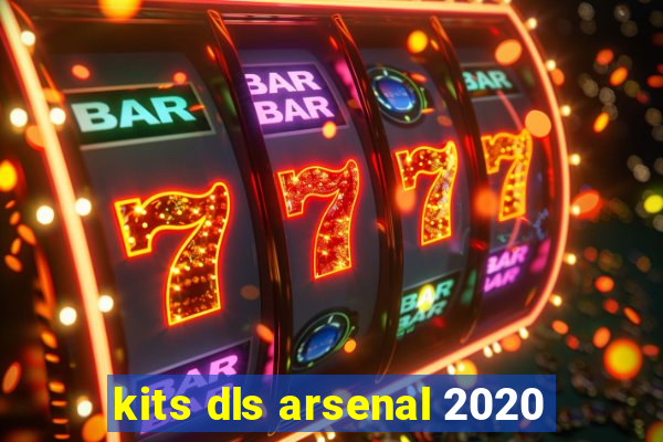 kits dls arsenal 2020